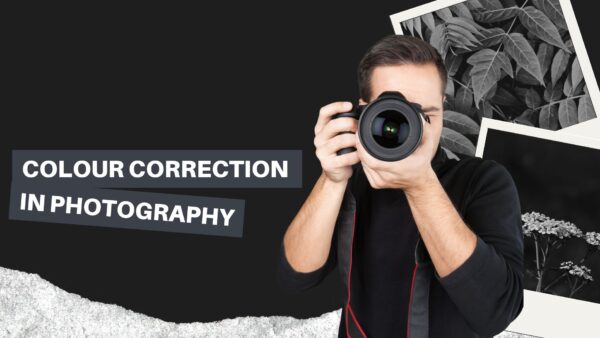 Colour Correction in Photography Tips for Perfecting Your Images