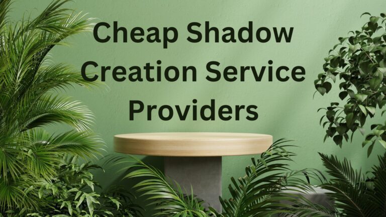 Top Budget-Friendly Shadow Creation Providers in 2024