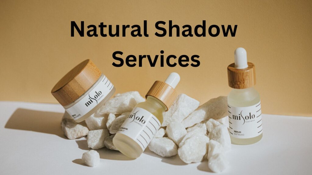 Natural Shadow Services