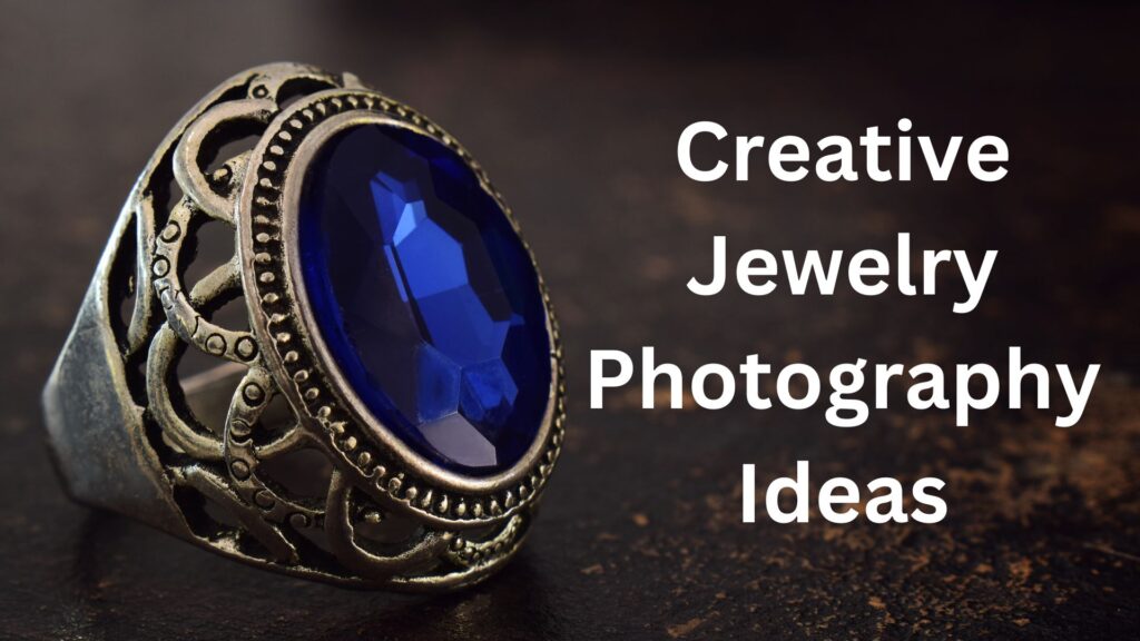 creative jewelry photography ideas
