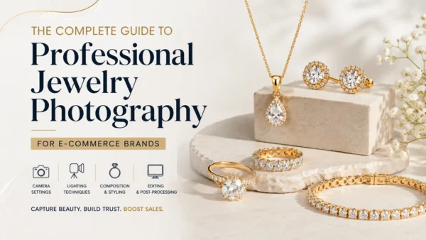 Professional Jewelry Photography for E-Commerce Brands Complete Guide