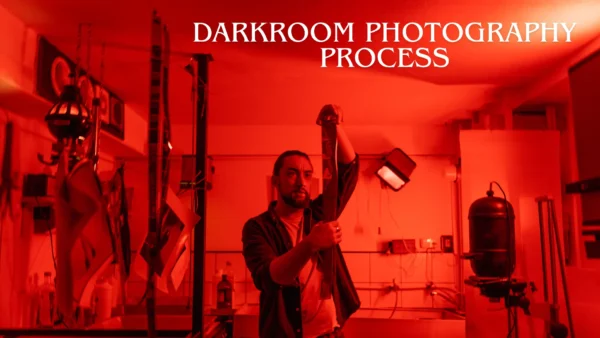 Step-by-Step Darkroom Photography Process