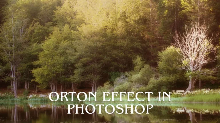 How to Create the Orton Effect in Photoshop